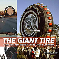Giant Tire, The: From New York World's Fair to Detroit Landmark