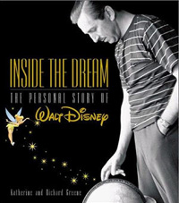 Inside the Dream: The Personal Story of Walt Disney