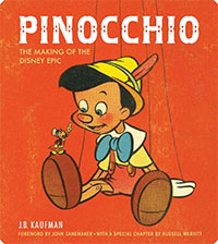 Pinocchio: The Making of the Disney Epic