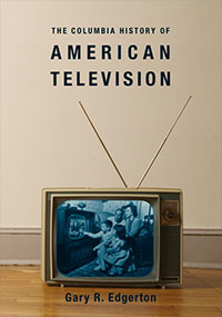 Columbia History of American Television, The