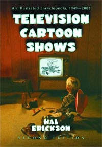 Television Cartoon Shows: An Illustrated Encyclopedia, 1949 Through 2003