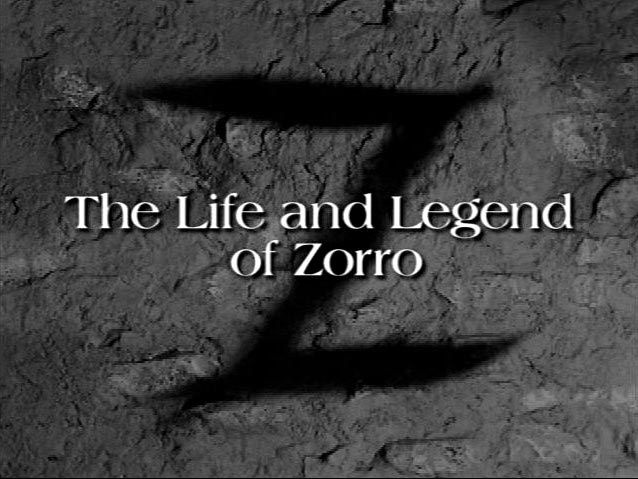 The Life & Legend of Zorro